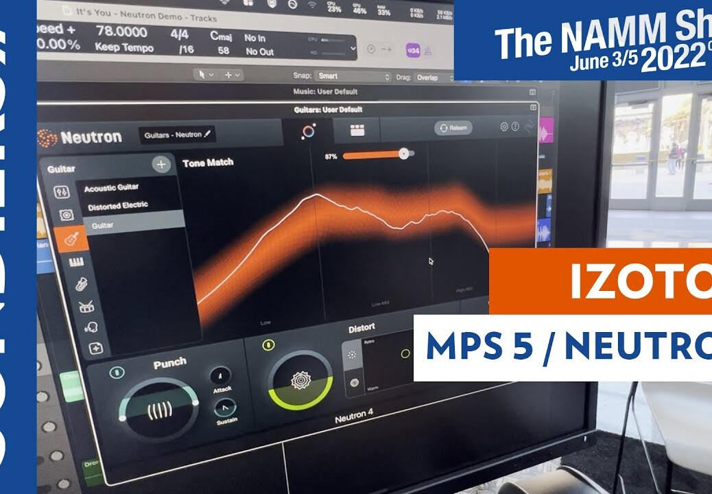 [NAMM 2022] IZOTOPE MUSIC PRODUCTION SUITE 5 / NEUTRON 4 / Media Preview Day