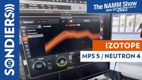 [NAMM 2022] IZOTOPE MUSIC PRODUCTION SUITE 5 / NEUTRON 4 / Media Preview Day