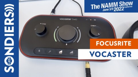 [NAMM 2022] FOCUSRITE VOCASTER – Interfaces podcast et streaming / Media Preview Day