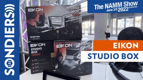 [NAMM 2022] EIKON STUDIO BOX ONE/TWO/THREE – package micro / casque / antipop / Media Preview Day