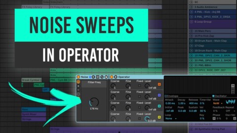 Making Noise Sweep FX in Operator – Ableton Live Tutorial