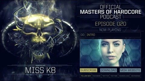 Miss K8 – Masters of Hardcore Podcast 020