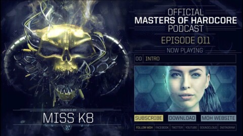 Miss K8 – Masters of Hardcore Podcast 011
