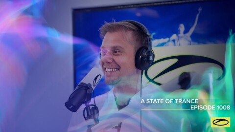 A State Of Trance Episode 1008 [@A State Of Trance ]