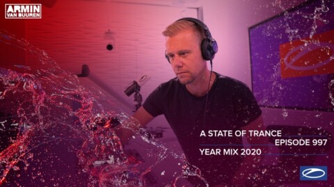 A State Of Trance Episode 997 (Year Mix 2020 Special) [@A State Of Trance]