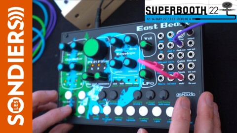 [SUPERBOOTH22] CRE8AUDIO EAST BEAST – Synthétiseur monophonique semi modulaire pas cher