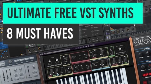 TOP 8 Free VST Synths & Plugins You Must Have