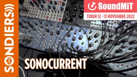 [SOUNDMIT 2022] SONOCURRENT M T2D / M C3A / C GF4 : modules de distorsion / distribution / macro