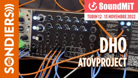 [SOUNDMIT 2022] ATOVPROJECT DHO – Oscillateur complexe avec multiples modulations internes