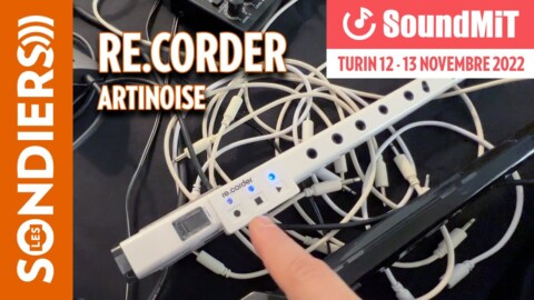 [SOUNDMIT 2022] ARTINOISE RE.CORDER : Flûte à bec électronique bluetooth (et acoustique aussi)