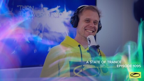 A State Of Trance Episode 1095 – Armin van Buuren (@A State Of Trance)