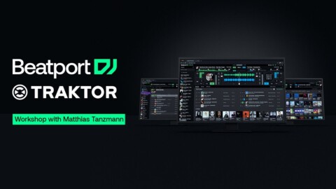 @Beatport  Streaming x Traktor Pro Workshop with Matthias Tanzmann