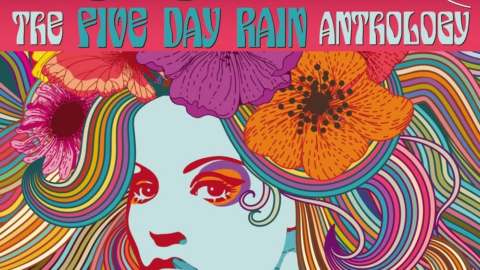 Five Day Rain: Good Year The Five Day Rain Anthology- album review – Louder Than War