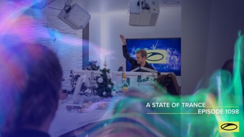 A State Of Trance Episode 1098 – Armin van Buuren (@asot)