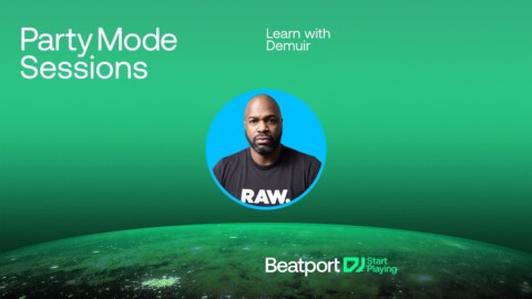 Learn with Demuir – Party Mode Sessions:  @beatport DJ