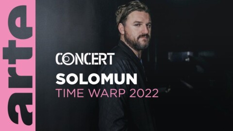 Solomun – Time Warp 2022 – @ARTE Concert