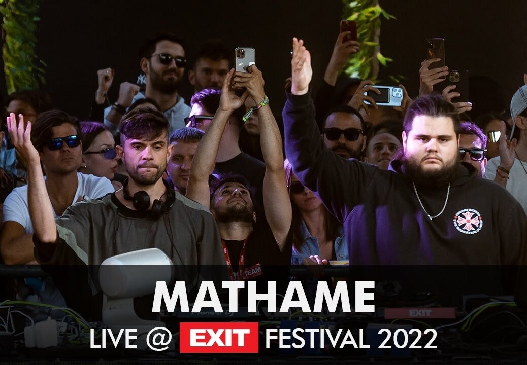 EXIT 2022 | Mathame @ mts Dance Arena FULL SHOW (HQ Version)