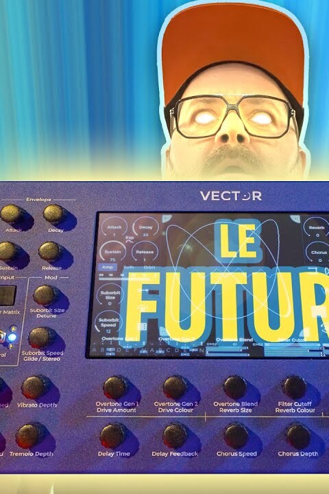VECTOR : Le futur de la synthèse sonore ?