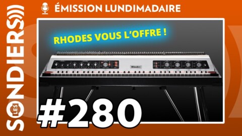 Emission live #280 – On peut gagner un Rhodes MK8 à 10k€ ! (ft. Airwave)