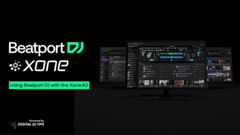 Beatport DJ and the Xone:K2 – Digital DJ Tips Walkthrough |@beatport