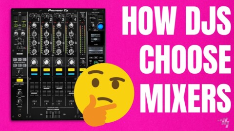 8 Things To Look Out For When Choosing a DJ Mixer