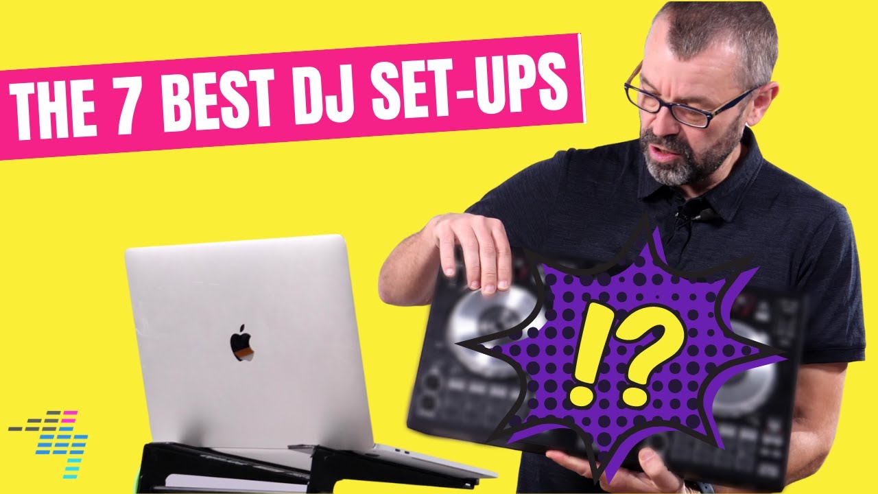 The most POPULAR DJing setup right now ? 7 types to choose from