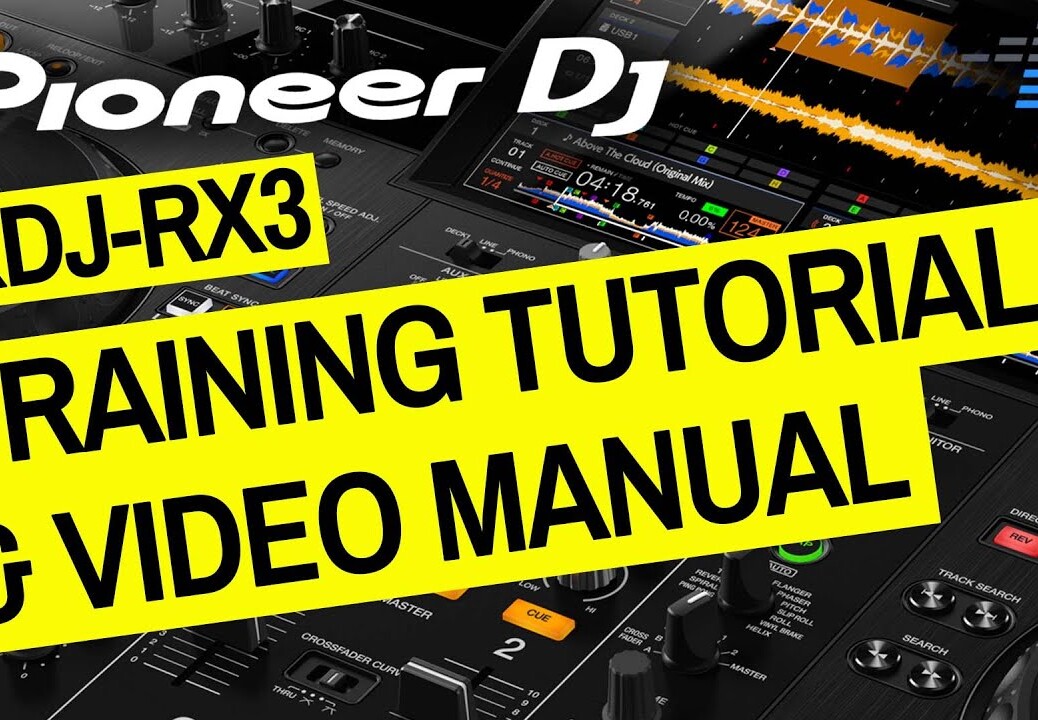 Pioneer DJ XDJ-RX3 Complete Training Tutorial & Video Manual – Tips & Tricks