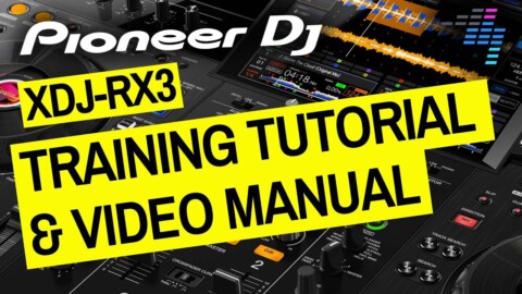 Pioneer DJ XDJ-RX3 Complete Training Tutorial & Video Manual – Tips & Tricks