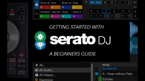 Getting Started With Serato DJ – A Beginners Guide