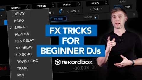 5 Easy FX Tricks in Rekordbox for Beginner DJs