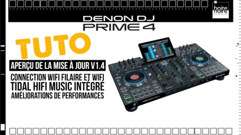 TUTO DENON DJ – Prime 4 – Aperçu du nouveau Firmware PRIME v1.4 ! (vidéo La Boite Noire)