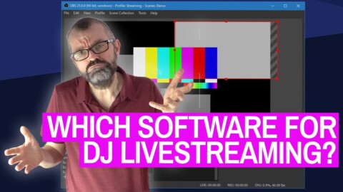 DJ Livestreaming Software & Apps – 8 You Need To Know (Mac/PC/iOS/Android)