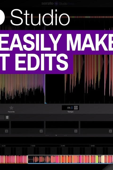 How To Easily Make DJ Short Edits Using Serato Studio