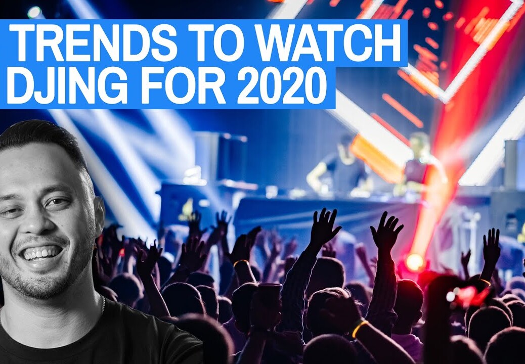 10 Trends To Watch In DJing For 2020