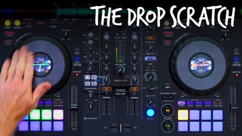 The Drop Scratch – Free DJ Tutorial
