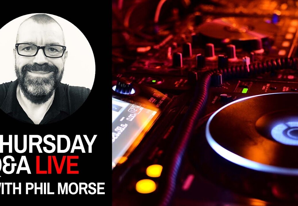 4-deck DJing, hot cues, bad playlists [Thursday DJing Q&A Live with Phil Morse]