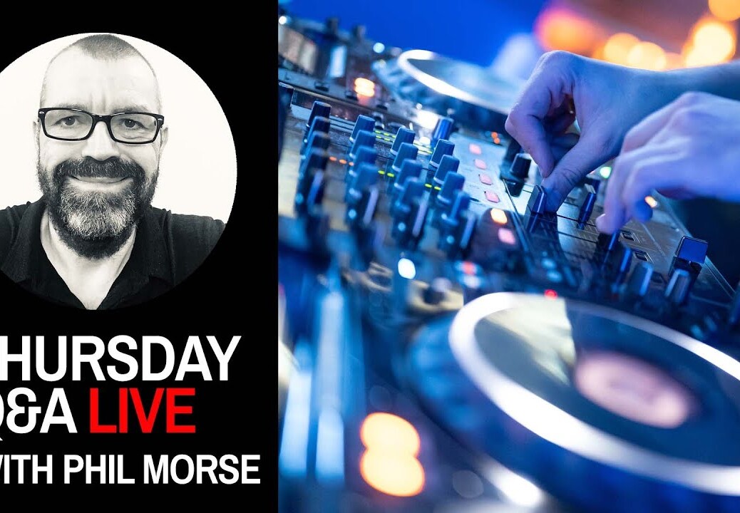 Playlisting, livestreams, promo tips [Thursday DJing Q&A Live with Phil Morse]