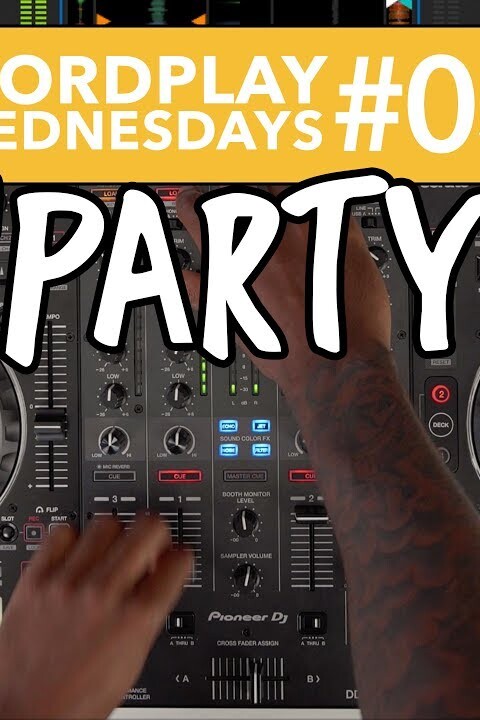 #WordplayWednesdays – 05 – ‘PARTY’ – DJ Mixing Tips on Pioneer DDJ SX3