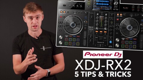 Pioneer XDJ RX2 – 5 Tips & Tricks (+ Mixing Ideas for DJs)