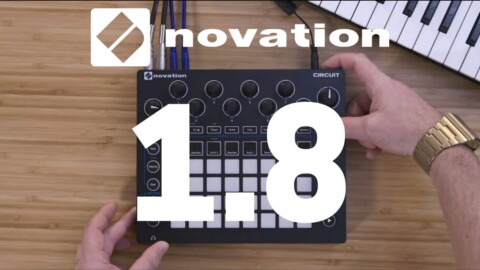 Tout savoir sur la version 1.8 du NOVATION CIRCUIT (vidéo de La Boite Noire)