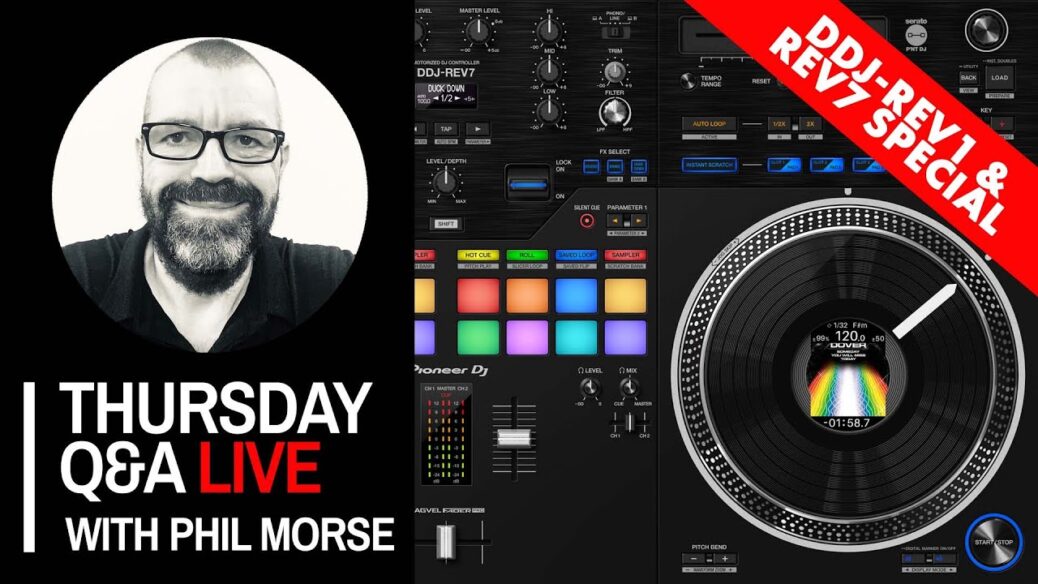 🎙DJing Q&A on the Pioneer DJ DDJ-REV7 & DDJ-REV1 [LIVE]