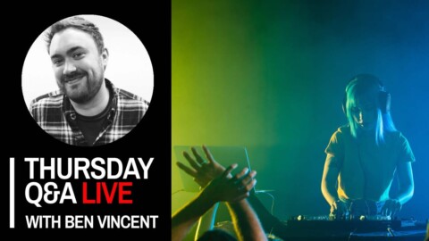 Dancefloor fillers, PA systems, DJ controllers [Thursday DJing Q&A Live with Ben Vincent]