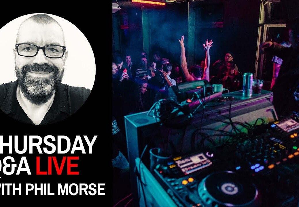Stems, mixing tracks, using FX [Thursday DJing Q&A Live with Phil Morse]