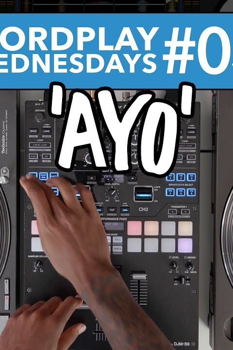 Wordplay Wednesdays #03 – ‘AYO’ – DJ Mixing Tips by Lawrence James