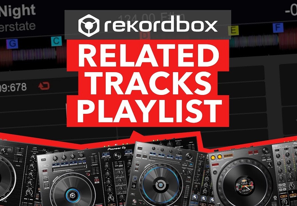 Rekordbox Tips – Related Tracks Playlist Tutorial