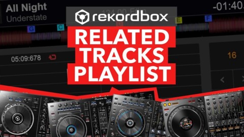 Rekordbox Tips – Related Tracks Playlist Tutorial