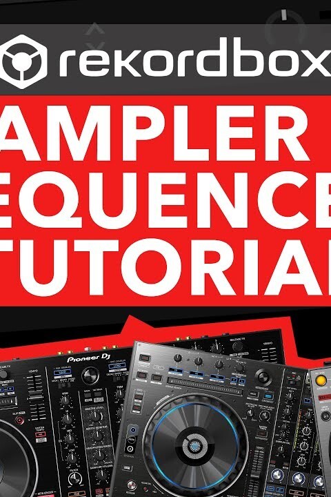 Rekordbox DJ Tutorial –  How To Use Sampler & Sequencer