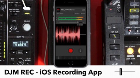DJM REC Overview – Pioneer DJ’s iOS Recording App