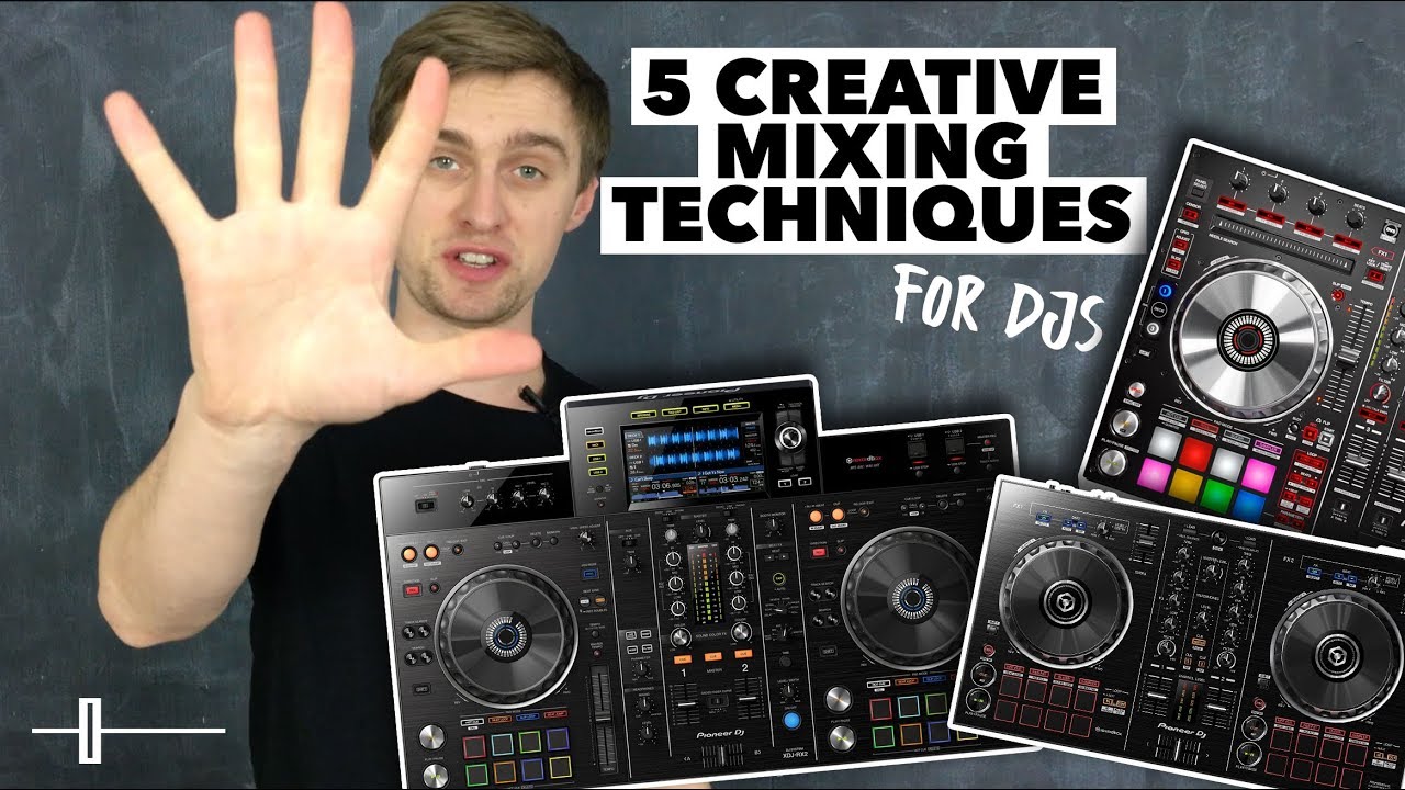 5 Creative Mixing Techniques for DJs - Virtual Clubbing Life