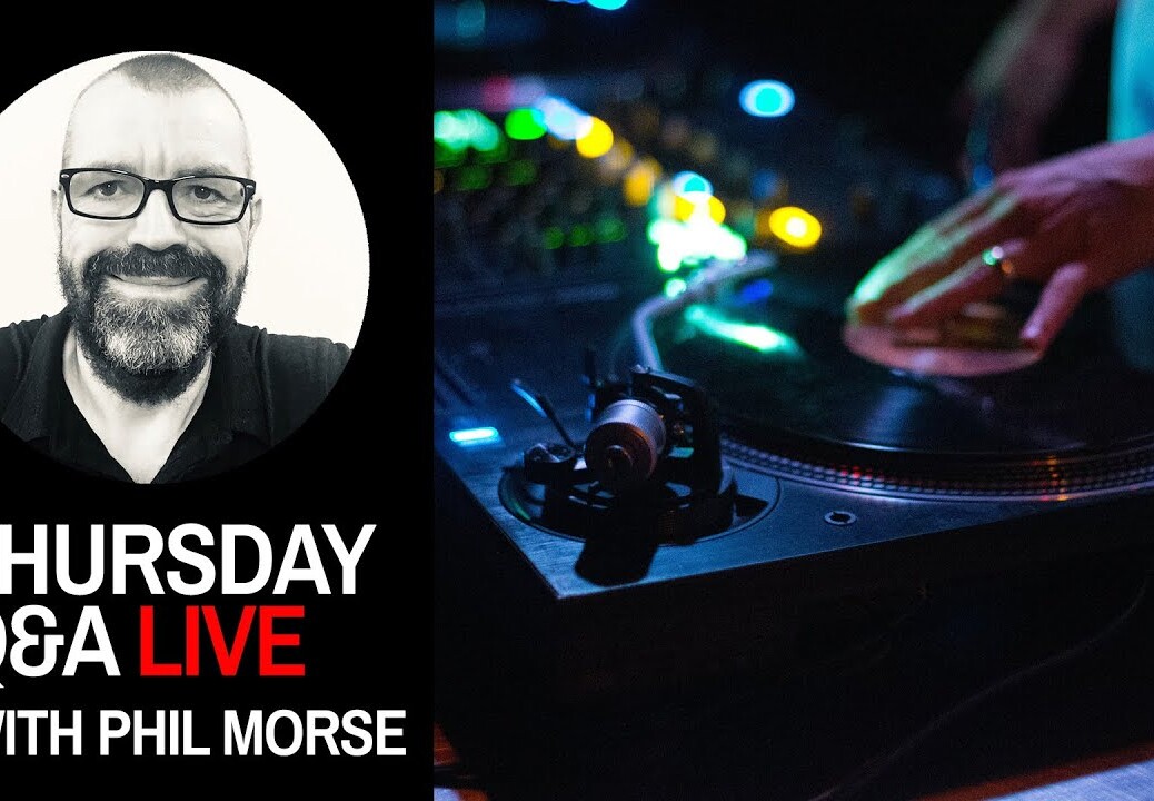 Thursday DJing Q&A Live with Phil Morse